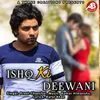 Ishq Ki Deewani